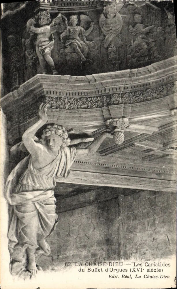 La Chaise-Dieu — Die Karyatiden des Orgelgehäuses (16. Jahrhundert) — Edit. Béal, La Chaise-Dieu - Vorderseite
