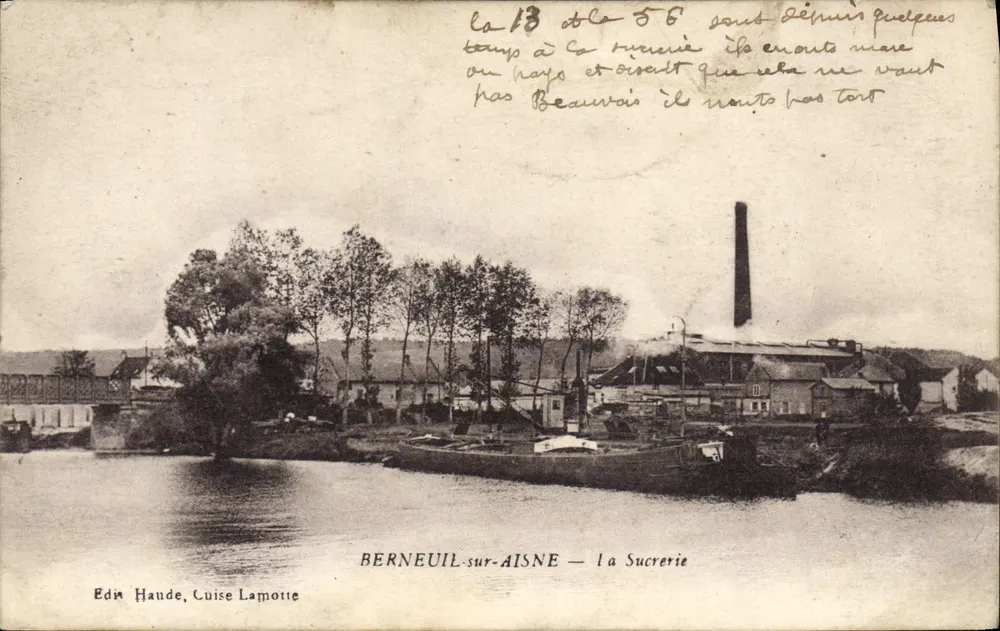 Berneuil-sur-Aisne — A Usina de Açúcar — Editor Edin Haude, Cuise Lamotte - Frente
