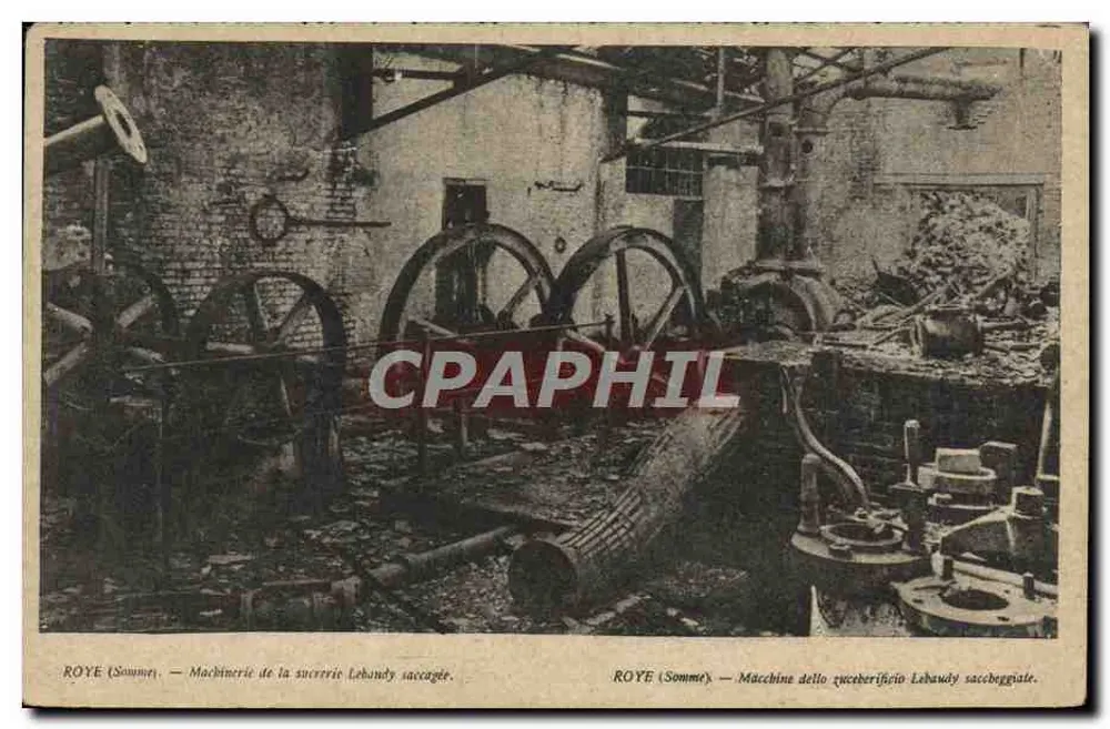 Roye (Somme) — Maquinaria da usina de açúcar Lebaudy destruída — Impr. G. Berttrand, Paris - Frente