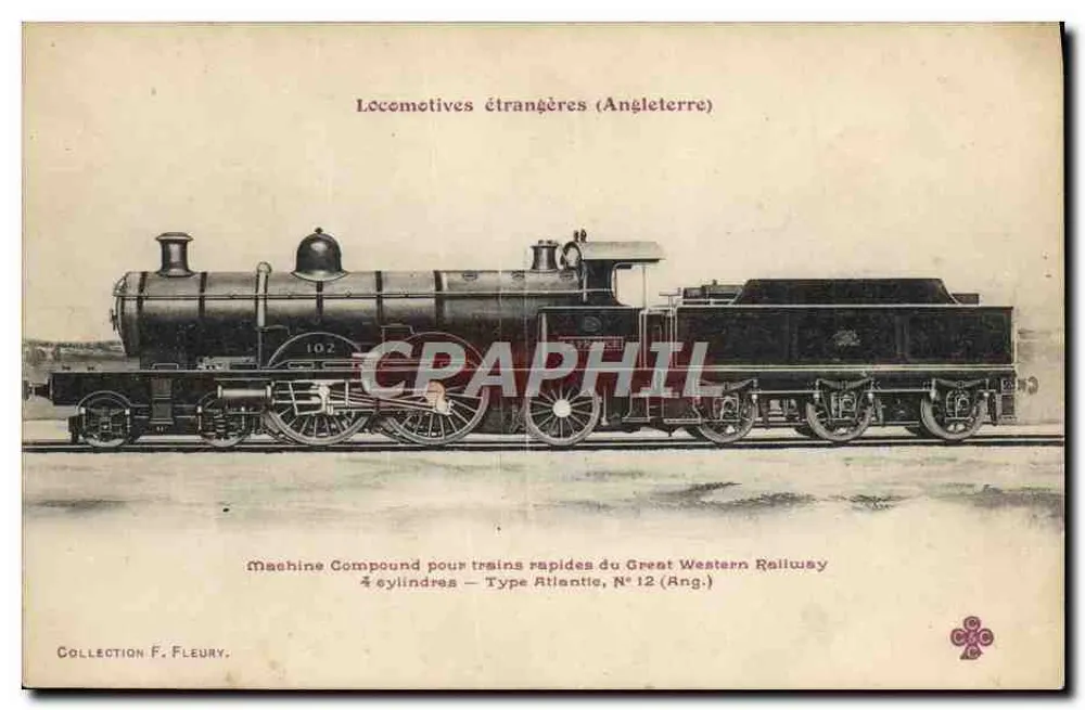 Fremde Lokomotiven (England) — Compound-Maschine für schnelle Züge der Great Western Railway, 4 Zylinder - Typ Atlantic, Nr. 12 (Eng.) — Sammlung F. Fleury - Vorderseite