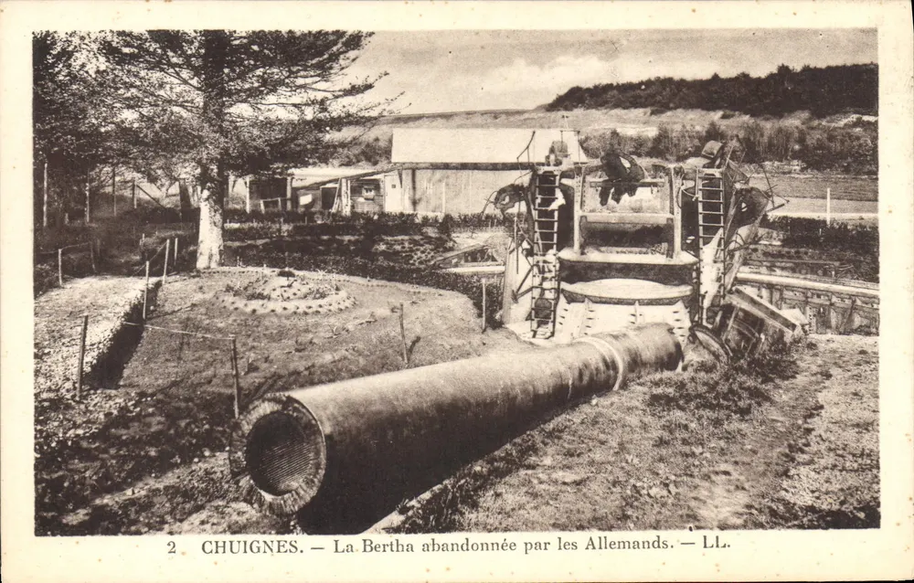Chuignes — Die Bertha, von den Deutschen verlassen — L.L. - Vorderseite