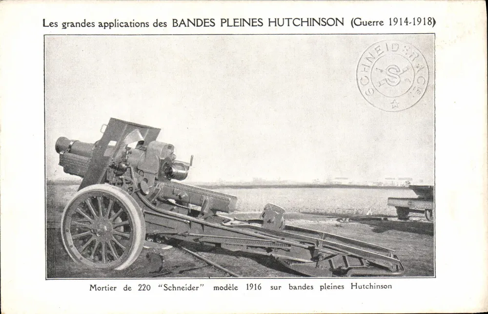 220 mm-Mörser "Schneider" Modell 1916 — auf Vollbreitenbändern Hutchinson — Werbung von Schneider (Krieg 1914-1918) - Vorderseite