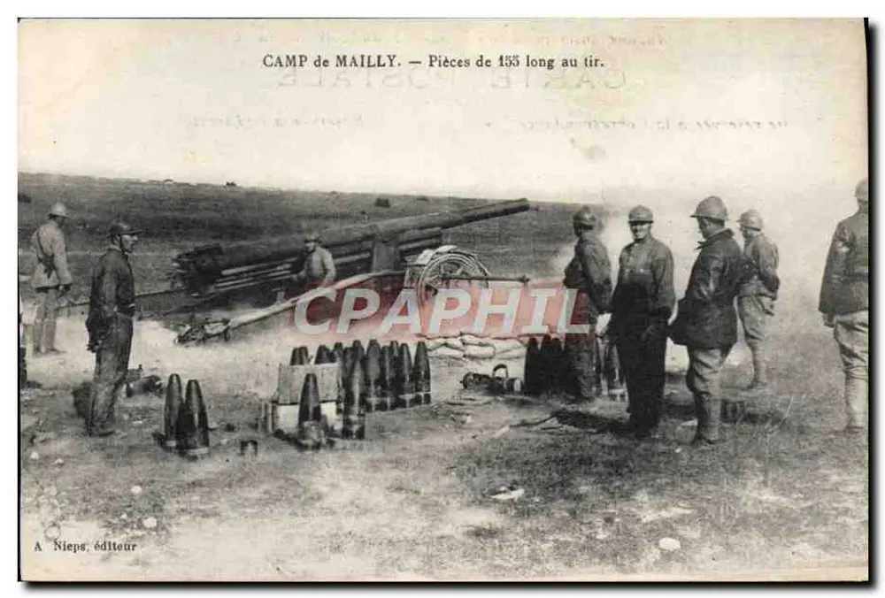 Camp de Mailly — 155 mm Kanonen in Aktion — A Nieps, Verleger - Vorderseite