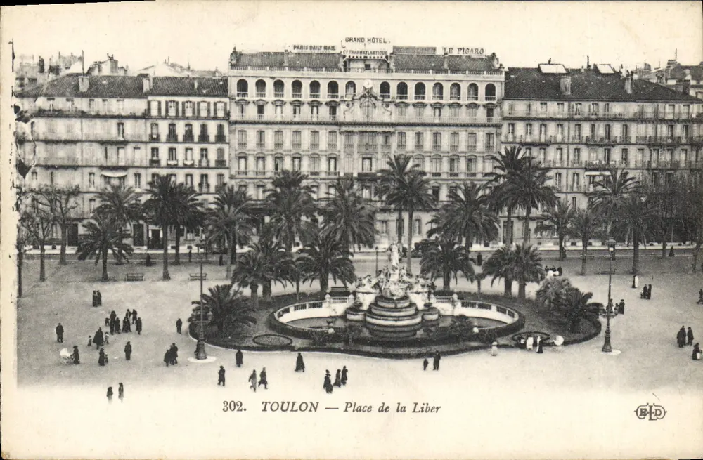 Toulon — Praça da Liberdade — Grand Hôtel, Le Picaro, Paris Daily Mail, Teatro do Atlântico - Frente