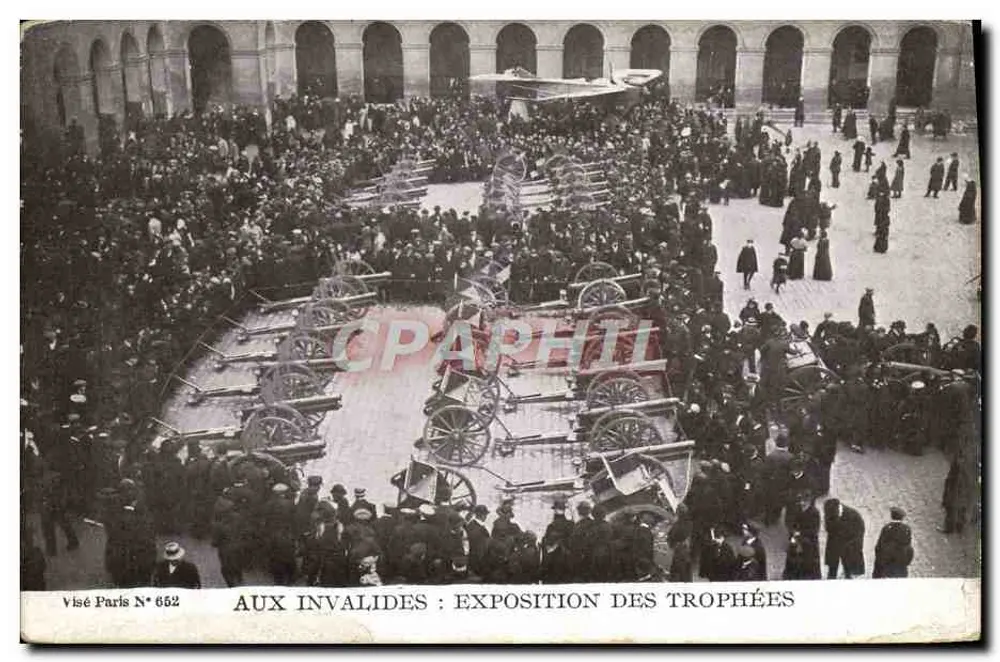 Bei den Invaliden: Ausstellung der Trophäen — Visé Paris N° 652 - Vorderseite