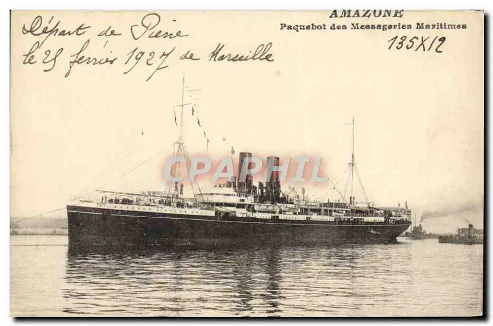 Abreise von Piéna — 28. Februar 1927 von Marseille — Dampfschiff Amazone, Messageries Maritimes, Nummer 135X12 - Vorderseite