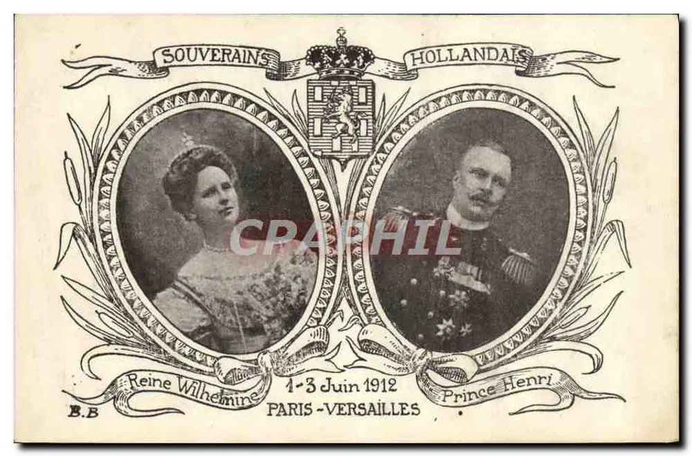 Königin Wilhelmina und Prinz Heinrich — Niederländische Herrscher — Paris-Versailles 1–3. Juni 1912 — B.B. - Vorderseite