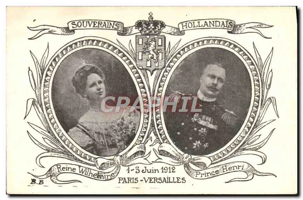 Königin Wilhelmine und Prinz Heinrich — Niederländische Herrscher — Paris-Versailles 1-3. Juni 1912 - Vorderseite
