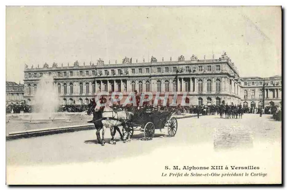S.M. Alphonse XIII in Versailles — Der Präfekt von Seine-et-Oise vor dem Umzug — A. Bourdier, Verleger, Versailles - Vorderseite