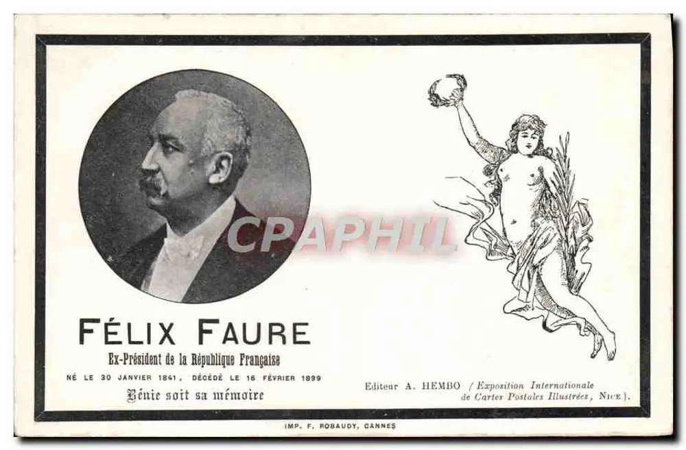 Félix Faure — Ehemaliger Präsident der Französischen Republik — Verlag A. HEMBO (Internationale Ausstellung von Illustrierten Karten, Nizza) - Vorderseite