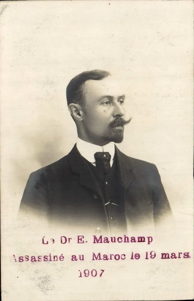O Dr. E. Mauchamp — Assassinado no Marrocos em 19 de março de 1907 — Cartão postal - Frente