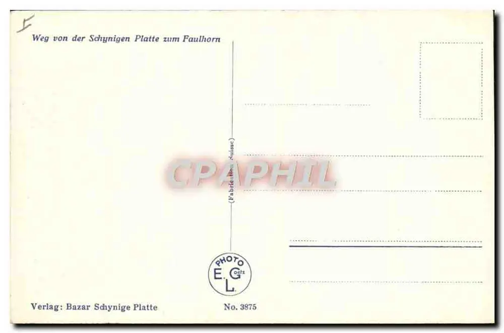 Weg von der Schynigen Platte zum Faulhorn — Verlag: Bazar Schynige Platte, n° 3875 - Rückseite