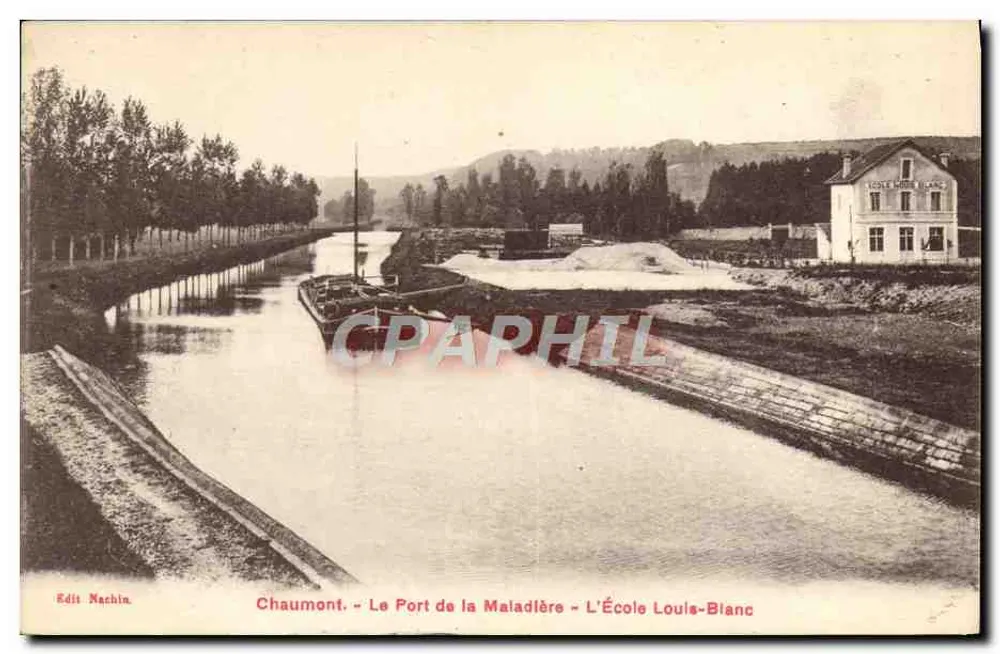Chaumont — Der Hafen von la Maladière — Die Schule Louis-Blanc — Édit Machin - Vorderseite