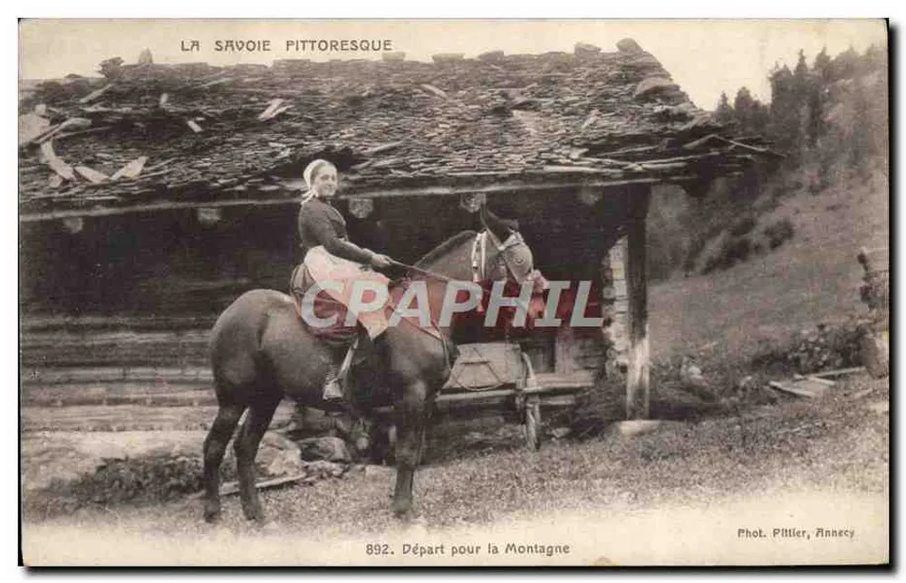 Abreise in die Berge — pittoreske Savoie — Phot. Pittler, Annecy, n° 892 - Vorderseite
