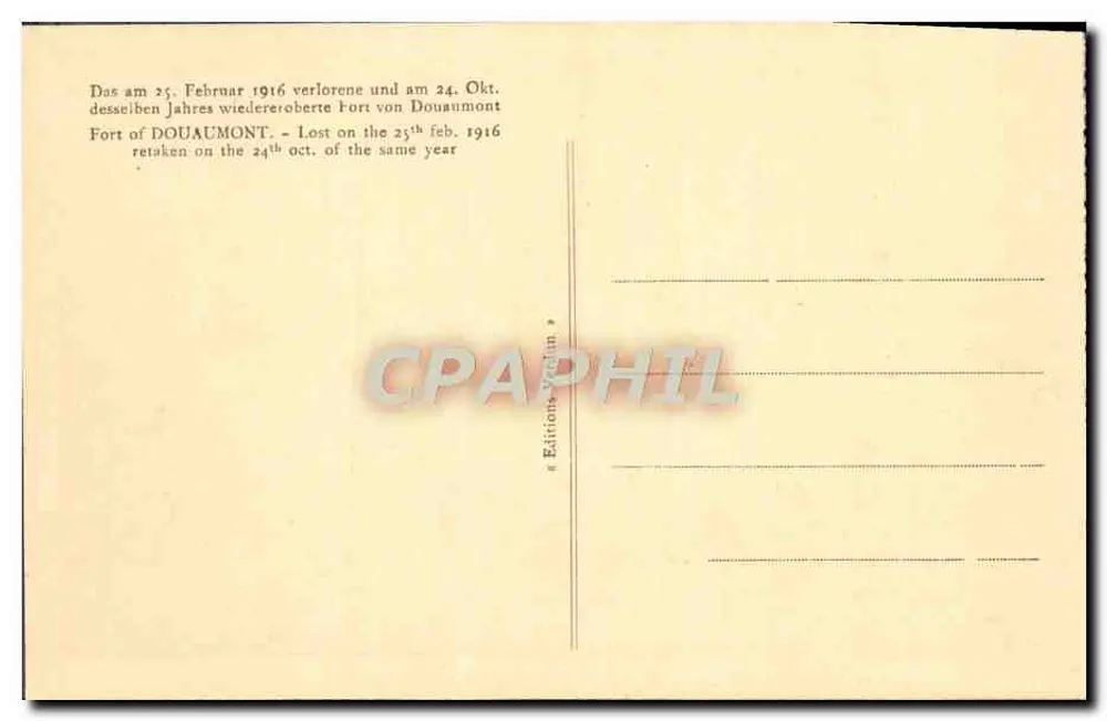 Fort de DOUAUMONT — Perdido em 25 de Fevereiro de 1916, recuperado em 24 de Outubro do mesmo ano — Edições Védrin - Verso