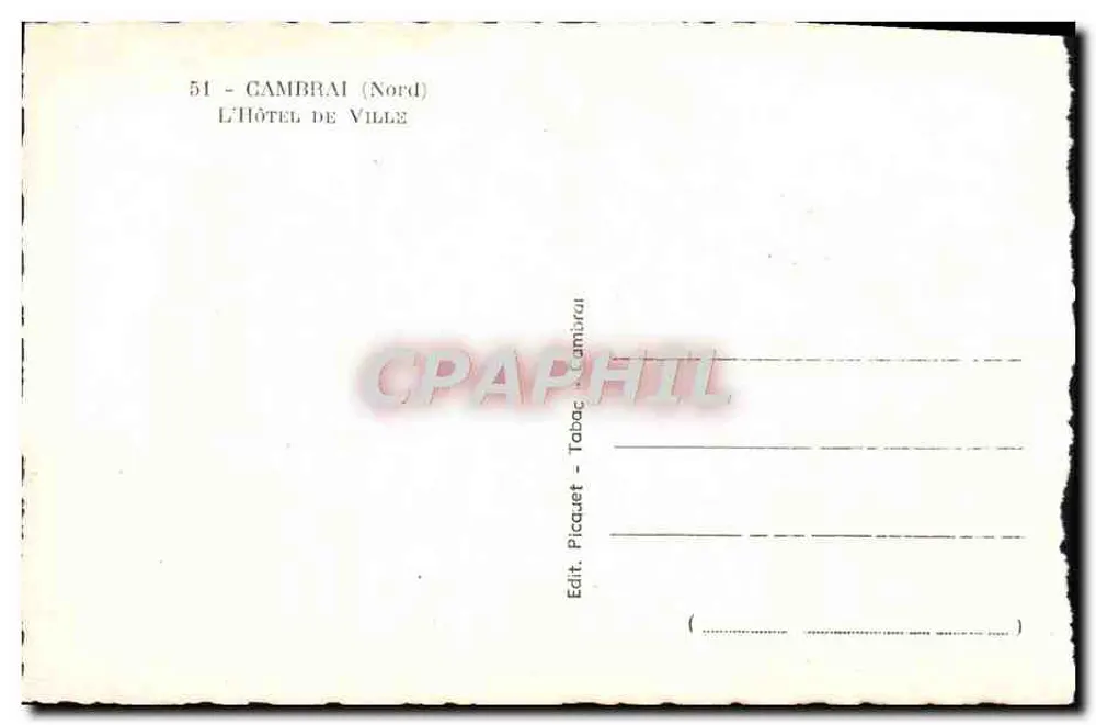 Cambrai (Nord) — Hotel de Ville — Editor Picquet - Verso