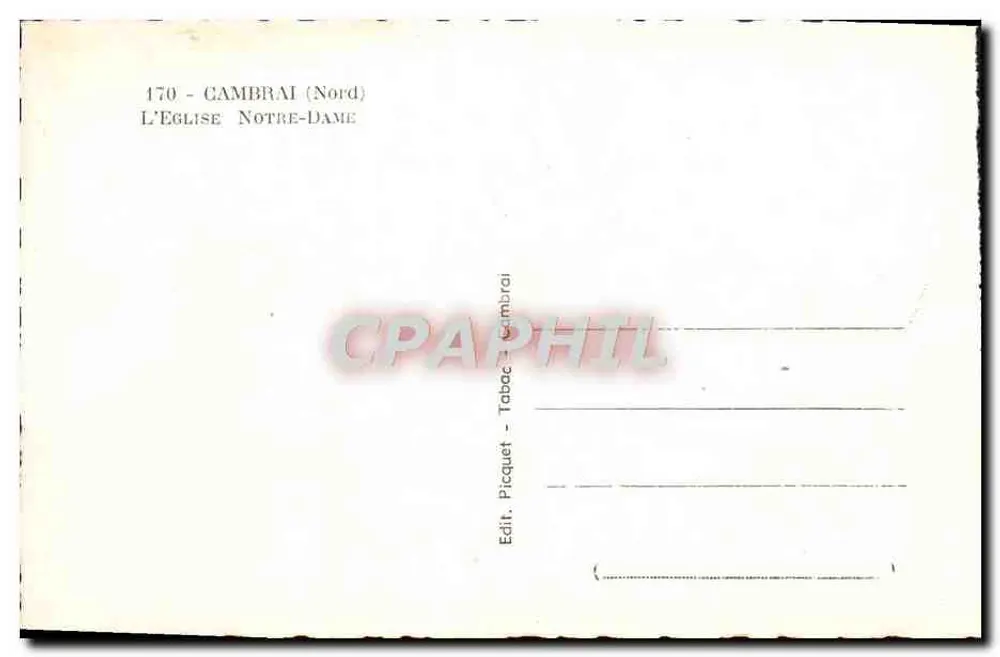 Cambrai (Nord) — De Kerk Notre-Dame — Uitgever Picquet, Cambrai - Achterkant