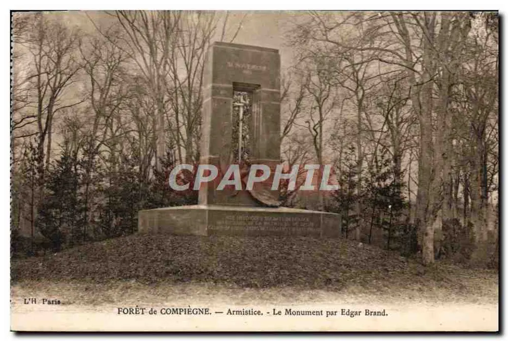 Forêt de Compiègne — Waffenstillstand. — Das Denkmal von Edgar Brand. - Vorderseite