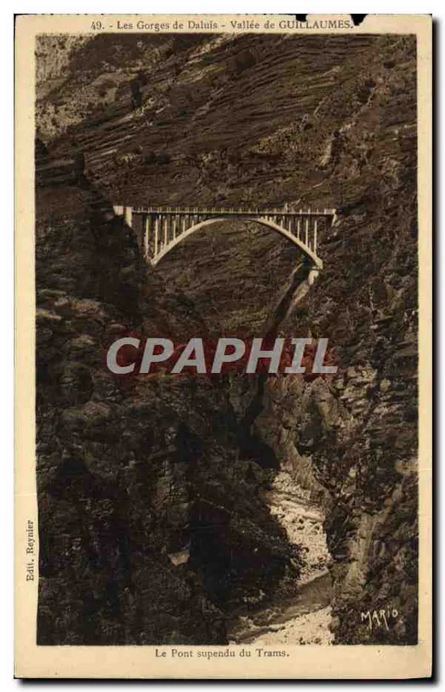Die Schluchten von Daluis - Tal der Guillaumes — Die Hängebrücke von Trams — Verleger Reynier, Nr. 49 - Vorderseite