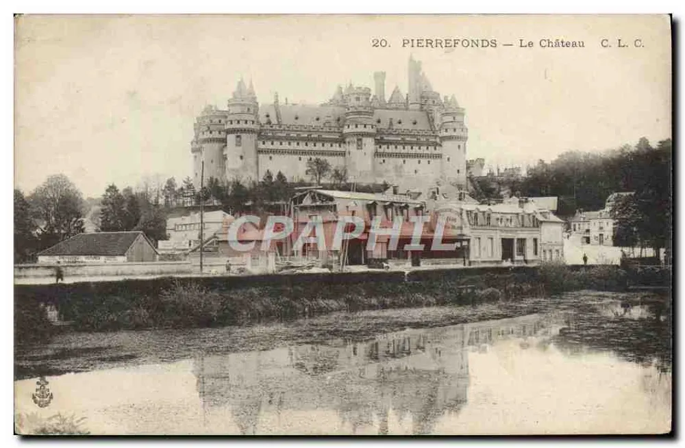 Pierrefonds — A Vista do Castelo — C.L.C. n°20 - Frente