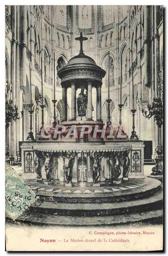 Noyon — Der Meisteraltar der Kathedrale — G. Compiégne, photo-libraire, Noyon - Vorderseite