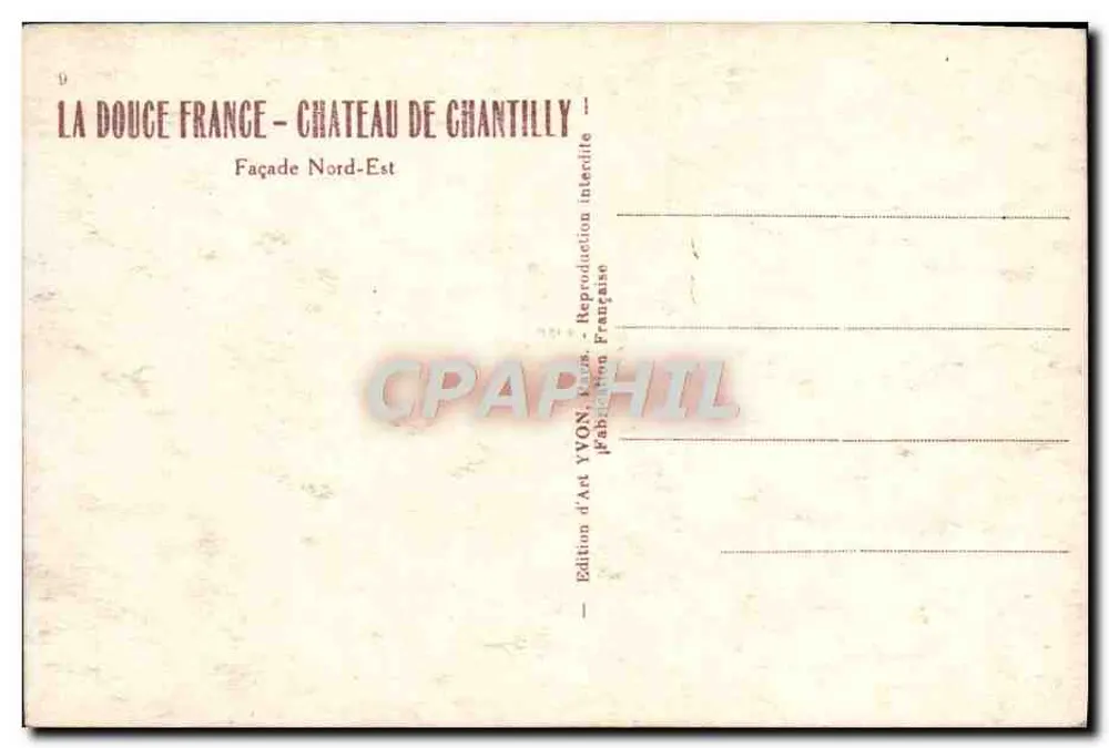 Chantilly - Castelo de Chantilly — Fachada Nordeste — Edição de Arte YVON, França - Verso
