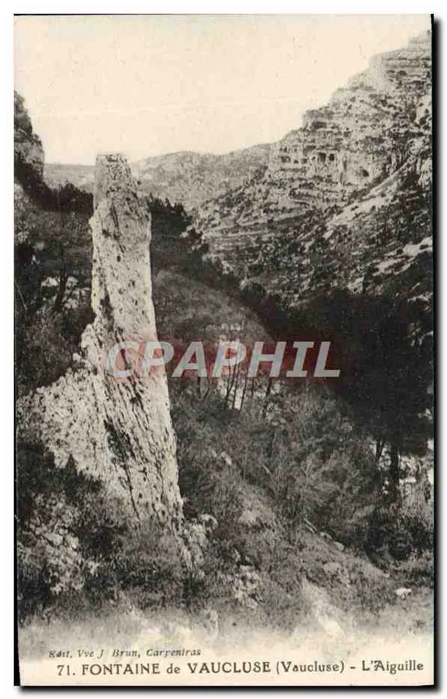 Fontaine de Vaucluse (Vaucluse) - A Agulha — Editora Vve J. Brun, Carpentras, n°71 - Frente