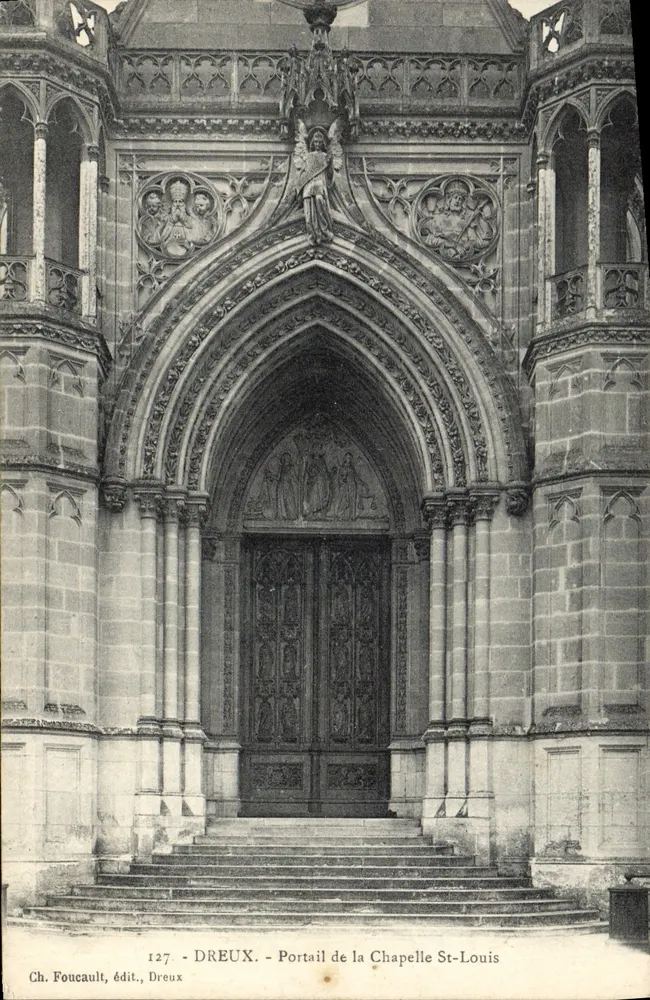 Dreux — Portal der Kapelle Saint-Louis — Ch. Foucault, Verlag, Dreux, n°127 - Vorderseite