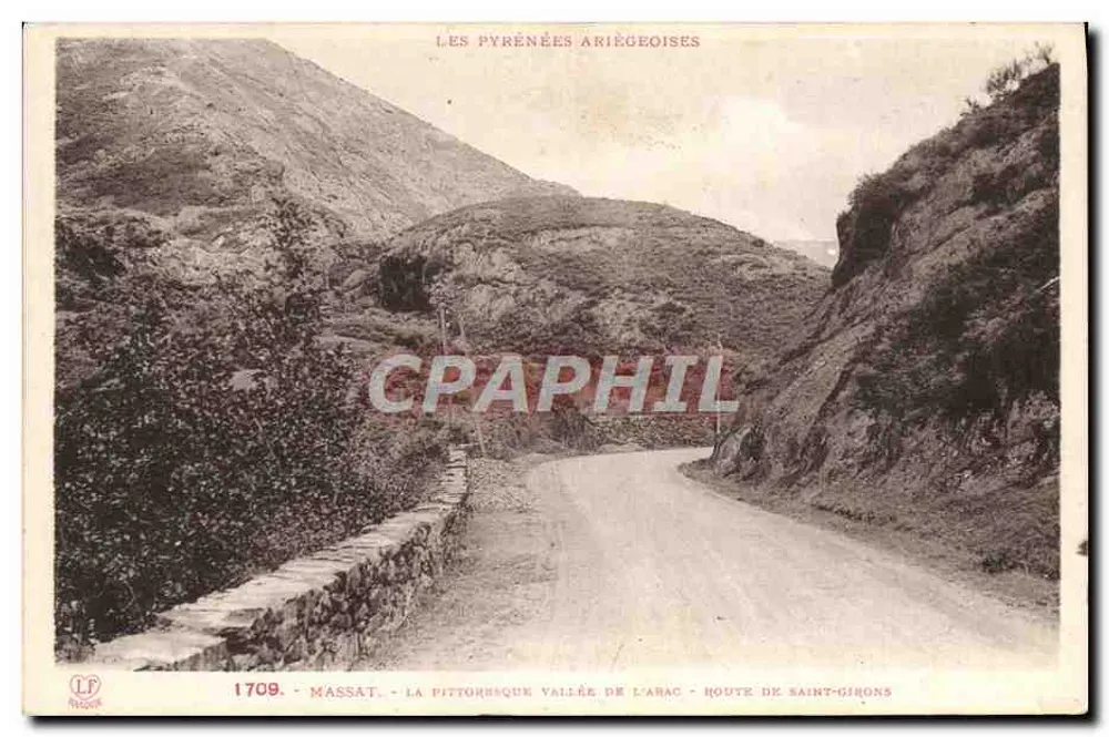 Massat - Die malerische Schlucht des Arac - Route nach Saint-Girons — Pyrénées Ariégeoises, n° 1709, Verlag L.F. Region - Vorderseite