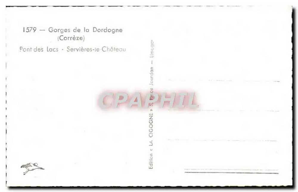 Gorges der Dordogne — Pont des Lacs — Servières-le-Château — Edition La Cigogne, S. Parte Jourdan - Rückseite