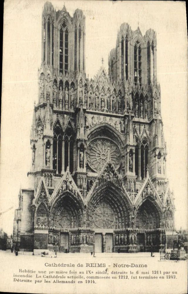 Catedral de Reims - Nossa Senhora — reconstruída no século IX, destruída em 1211, reconstruída em 1242, destruída pelos alemães em 1914 — editor E.D. - Frente