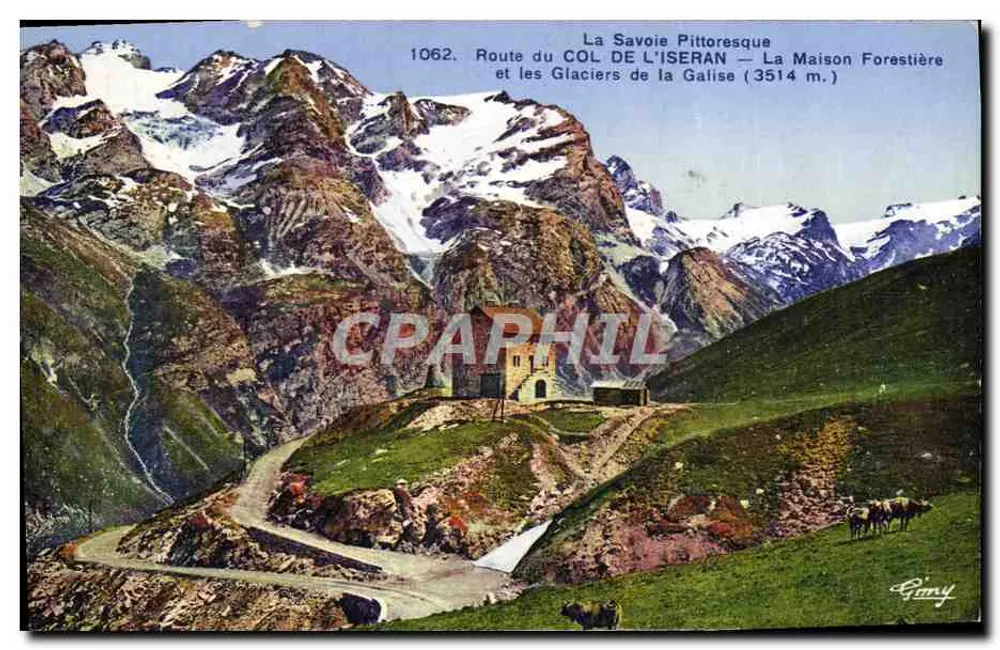 Pittoreske Savoie — Route des Col de l'Iséran und die Gletscher der Galise (3514 m.) — Verleger: Ad. Collomb, Chambéry - Vorderseite