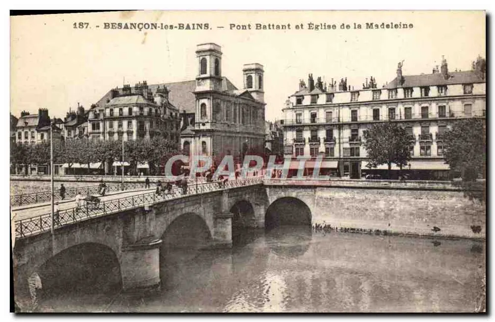 Besançon-les-Bains — Pont Battant und Kirche der Madeleine — Éditions C. L. Besançon, n°187 - Vorderseite