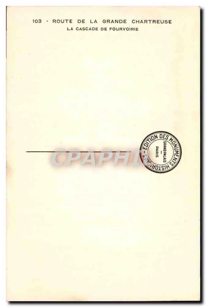 Route de la Grande Chartreuse — La Cascade de Fourvoirie — Édition des Monuments Historiques, Paris - Rückseite