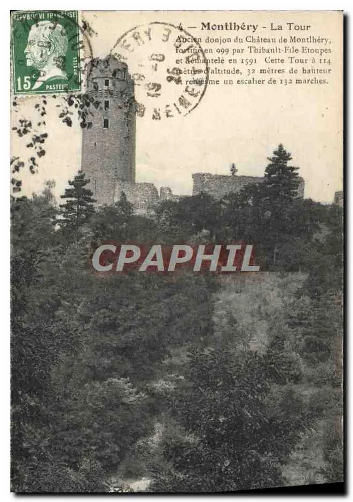 Montlhéry - A Torre — Antigo donjon do Castelo de Montlhéry, fortificado em 1599 por Thibault-Fil Étoupes — editor: MR. CATELA-FERRE - Frente