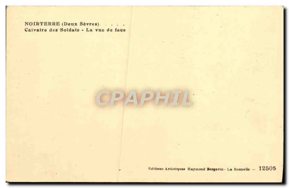 Noirterre — Calvaire des Soldats — éditeur Raymond Bergovin, La Rochelle, n°12505 - Rückseite