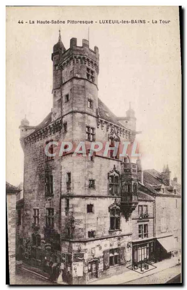 LUXEUIL-les-BAINS — Die Turm — Verleger: Etablissements C. Lardier, Besançon - Vorderseite
