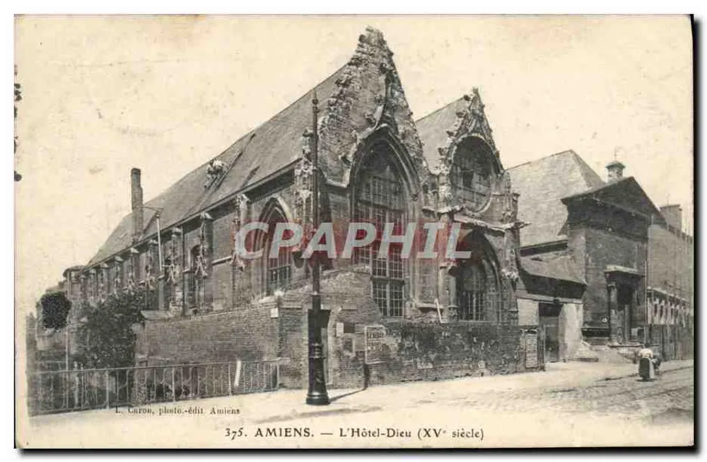 Amiens — O Hôtel-Dieu (século XV) — L. Caron, foto-editora Amiens, n° 375 - Frente