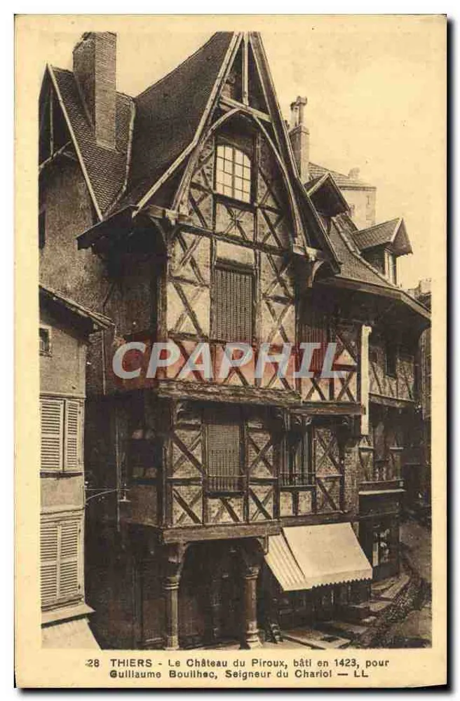 Thiers - O Castelo do Piroux — construído em 1423 para Guillaume Boullhec, Senhor do Chariol — LL - Frente