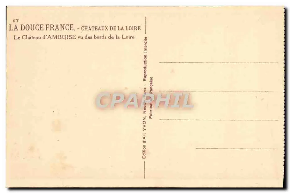 Schloss Amboise — von den Ufern der Loire aus gesehen — Édition d'Art YVON - Rückseite
