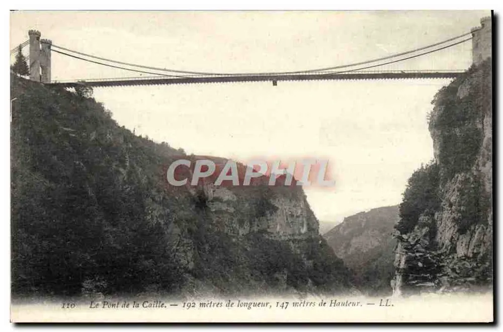 O Ponte de la Caille — 192 metros de comprimento, 147 metros de altura — L.L. - Frente