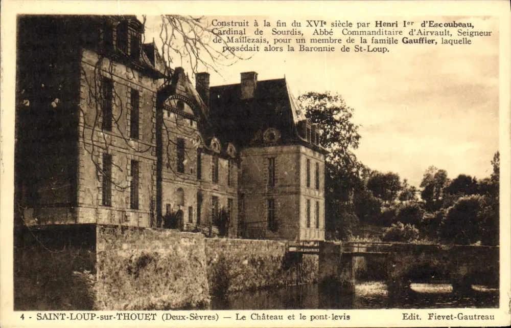 Saint-Loup-sur-Thouet (Deux-Sèvres) — Schloss und Zugbrücke — Edit. Fievet-Gautreau - Vorderseite