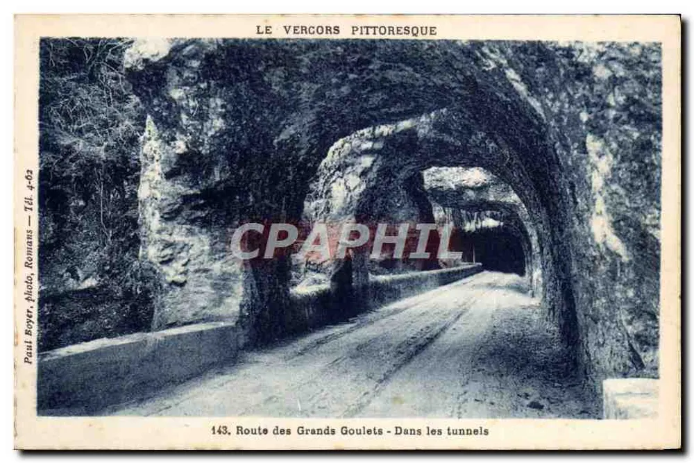 Pittoreske Ansicht von Le Vergors — Route des Grands Goulets — In den Tunneln — Paul Boyer, Romans, n°143 - Vorderseite