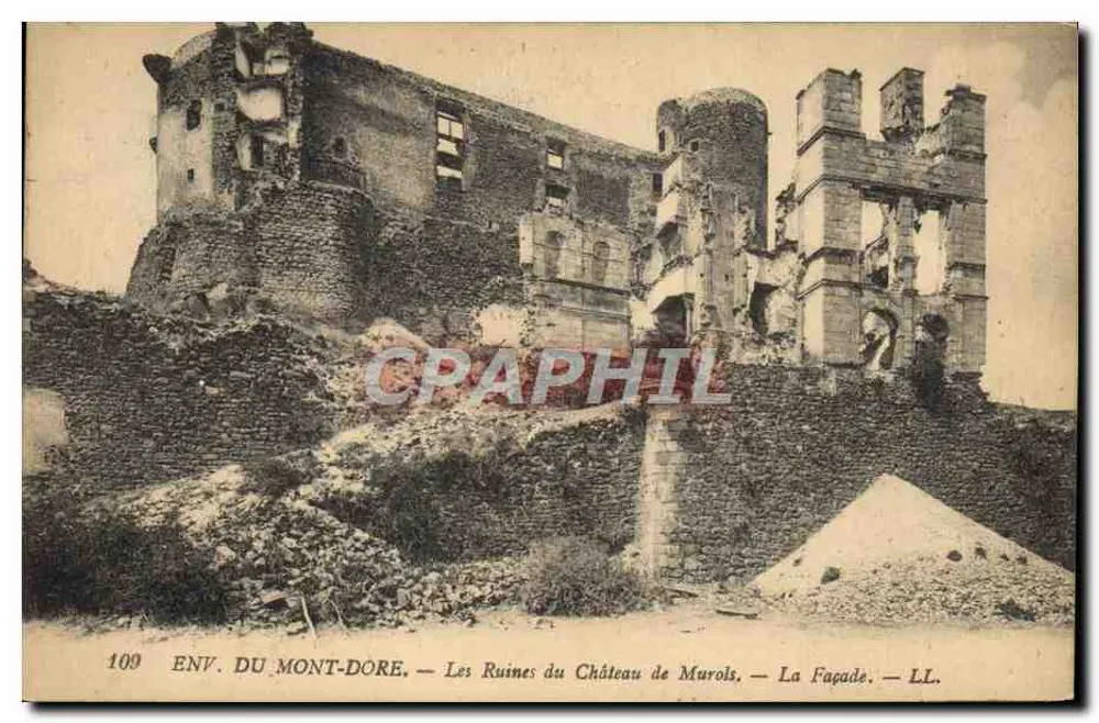 Env. du Mont-Dore — Die Ruinen des Schlosses Murols — Die Fassade — LL. — N° 109 - Vorderseite