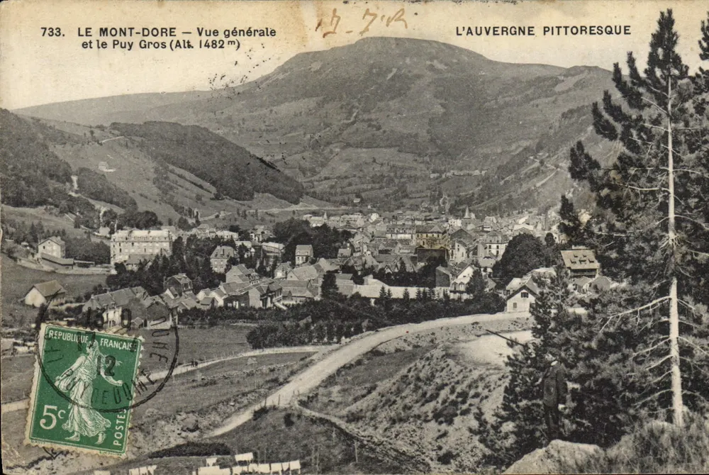 Le Mont-Dore — Allgemeine Ansicht und der Puy Gros (Höhe 1482 m) — L'Auvergne Pittoresque, n° 733 - Vorderseite