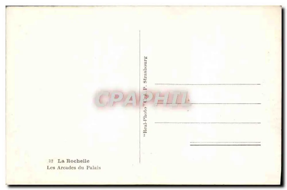 As Arcadas do Palácio — La Rochelle — editor 'Real-Photo' P. Strasbourg, n°32 - Verso