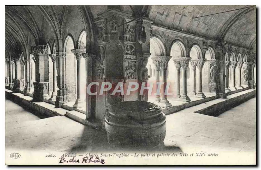 Arles — Kloster Saint-Trophime — Der Brunnen und Galerie der 12. und 14. Jahrhunderte — B.D.R. n°2262 - Vorderseite