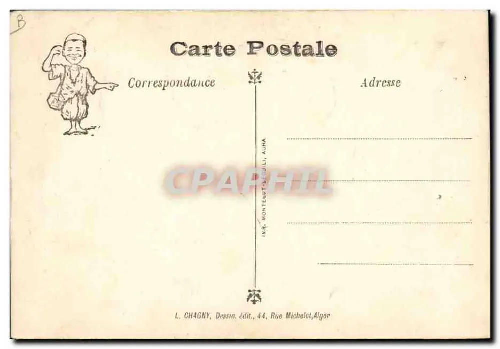 Ali der Träger — Algerien — L. CHAGNY, Zeichnung, Verlag, 44, Rue Michelet, Algier - Rückseite