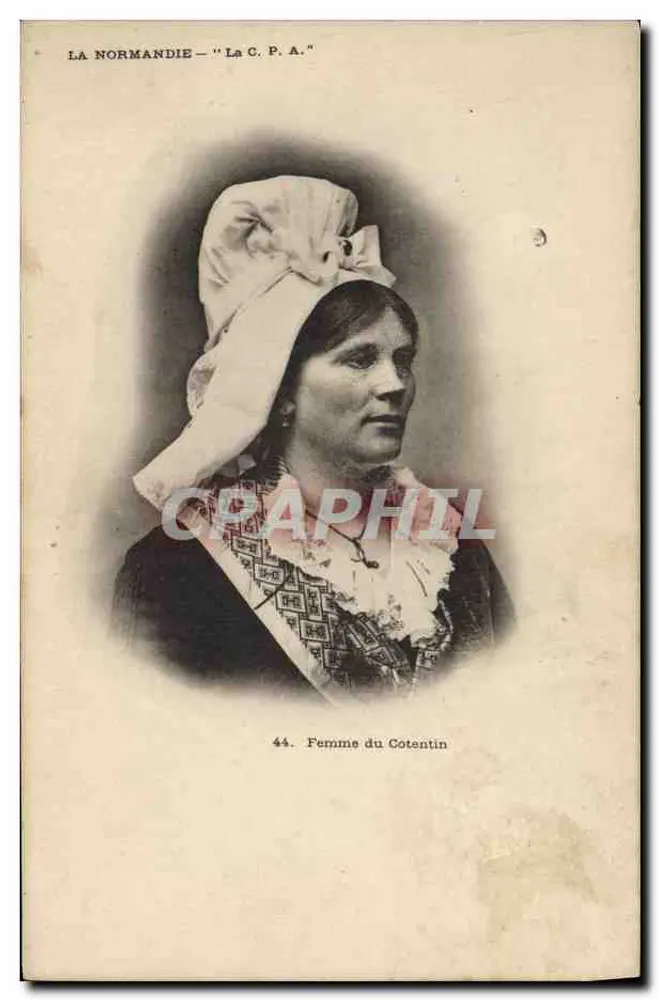 Mulher do Cotentin — A Normandia — A C. P. A. — n°44 - Frente
