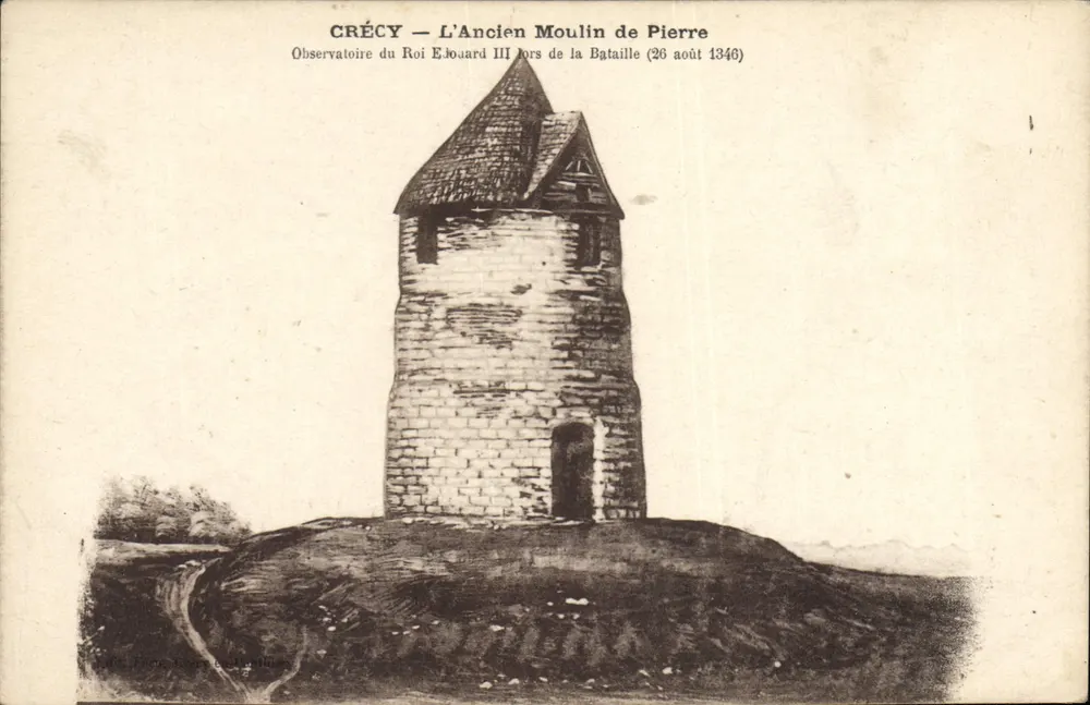 Crécy — Das alte Steinmühle — Observatorium des Königs Eduard III. während der Schlacht (26. August 1346) — A. Bréga Frères, Paris - Vorderseite